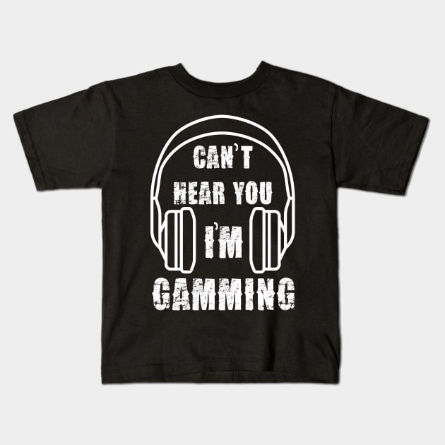 funny headset cant hear you im gaming Kids T-Shirt by Pannolinno